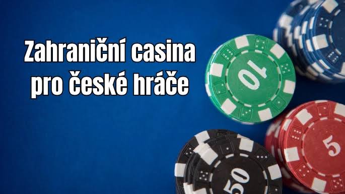 Zahraniční kasina pro Čechy Najděte nejlepší online herny