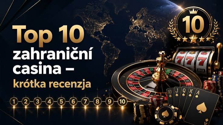 Zahraniční kasina pro Čechy Najděte nejlepší online herny
